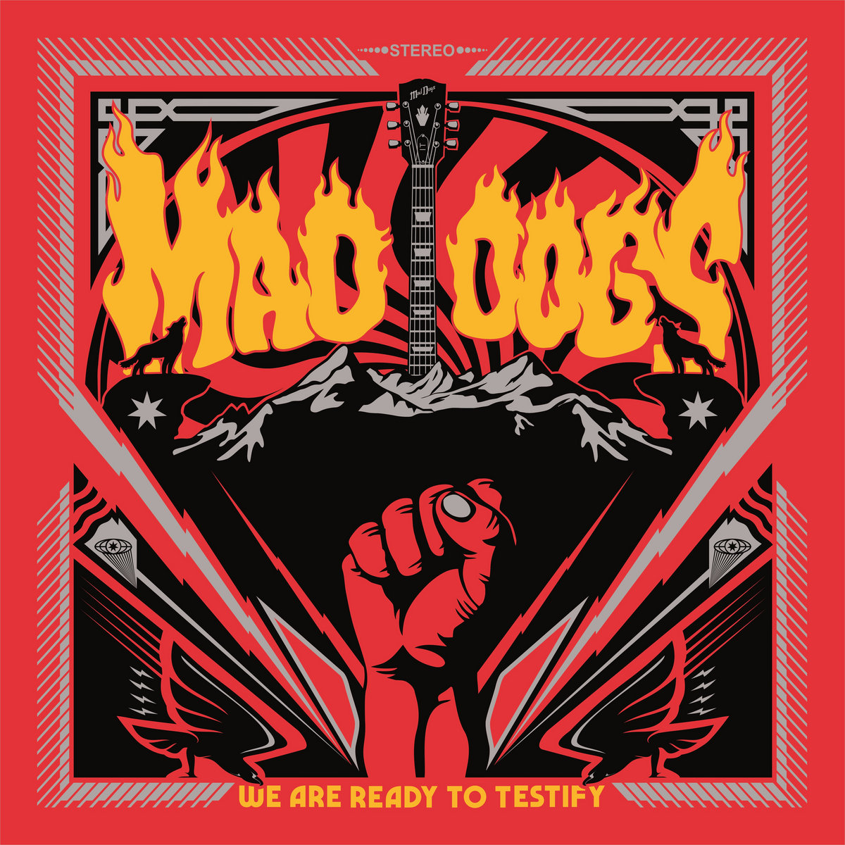 MAD DOGS – We Are Ready To Testify