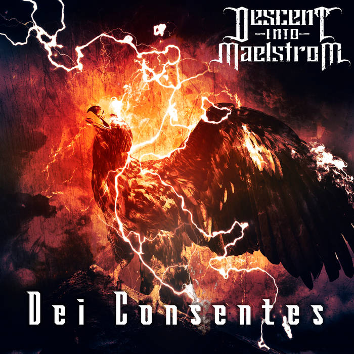 DESCENT INTO MAELSTROM – Dei Consentes