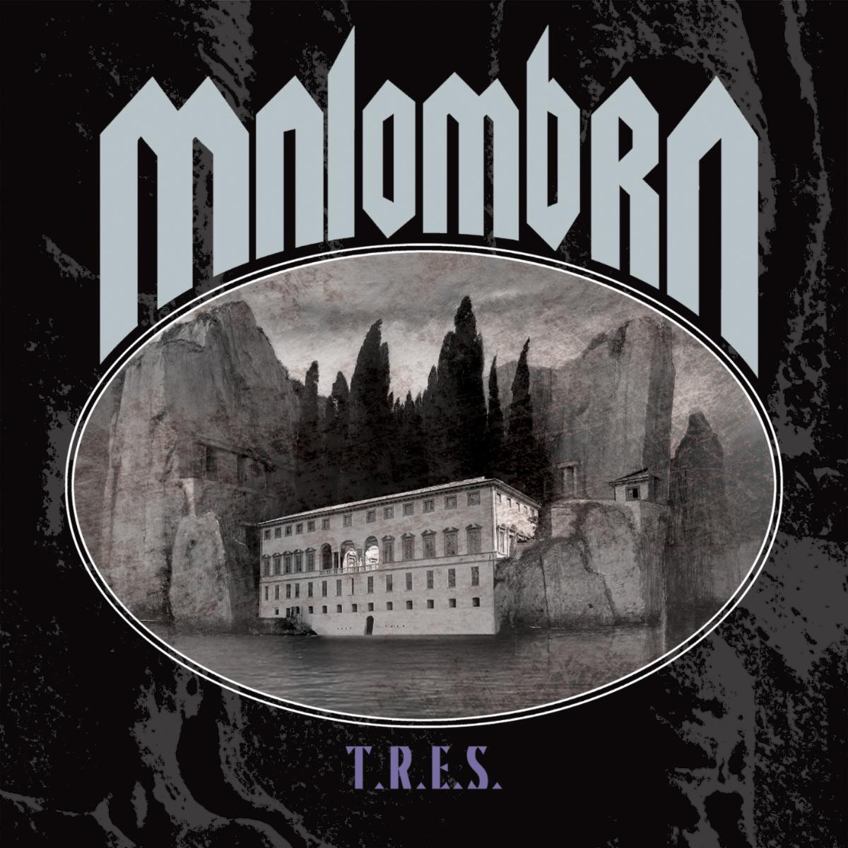 MALOMBRA – T.R.E.S.