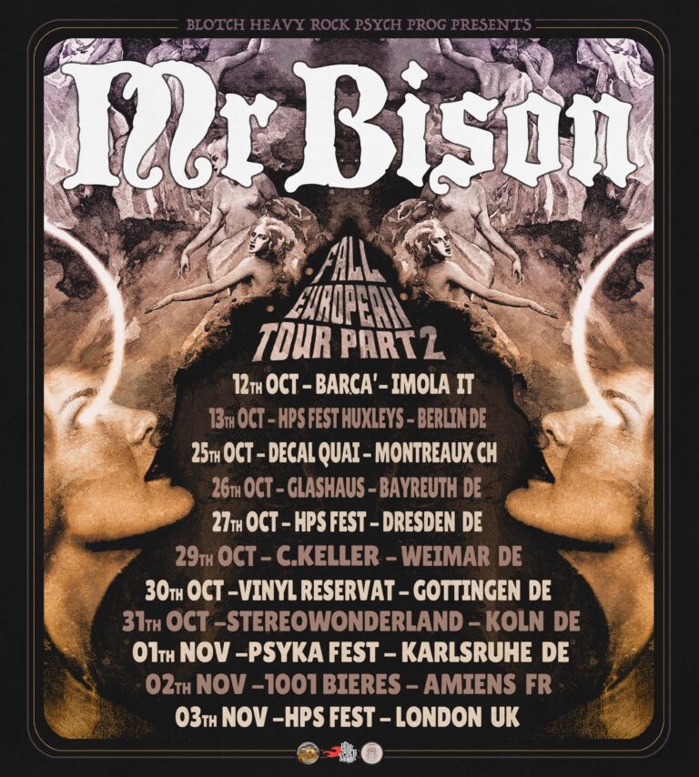 Heavy Psych Sounds Records&Booking to announce MR.BISON – FALL EUROPEAN TOUR – part II !!!