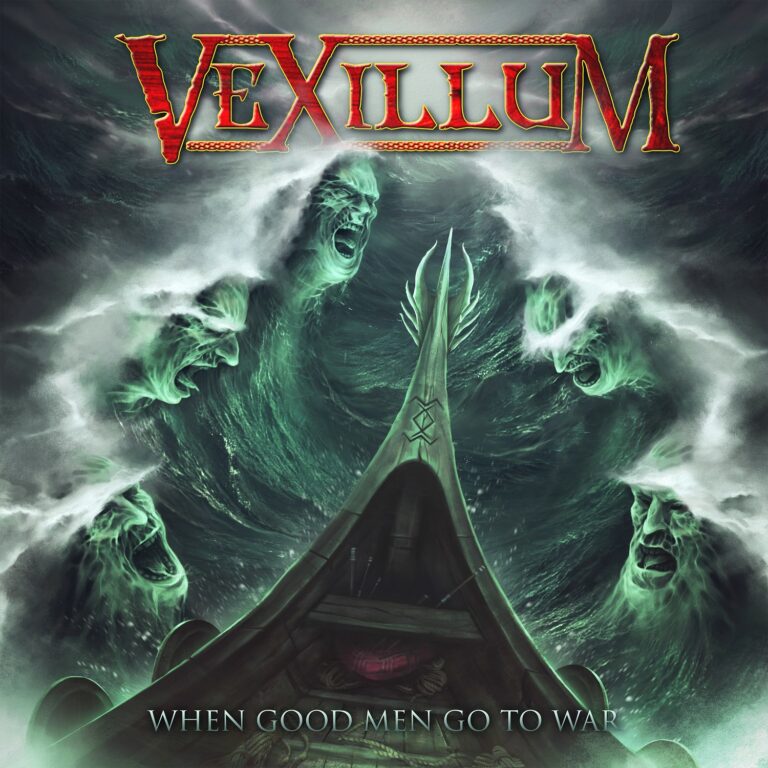 VEXILLUM – When Good Men Go To War