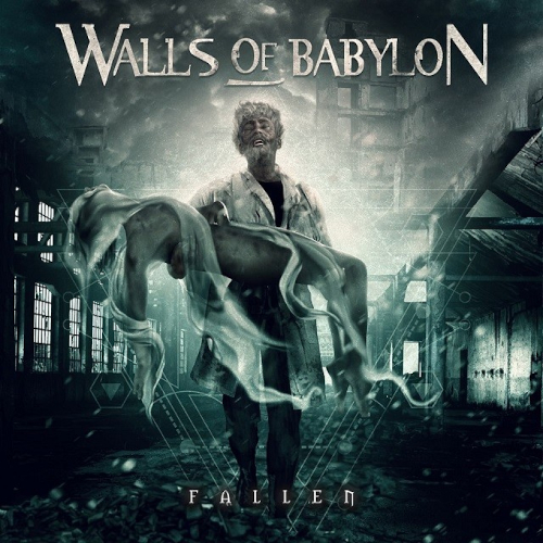 WALLS OF BABYLON – Fallen