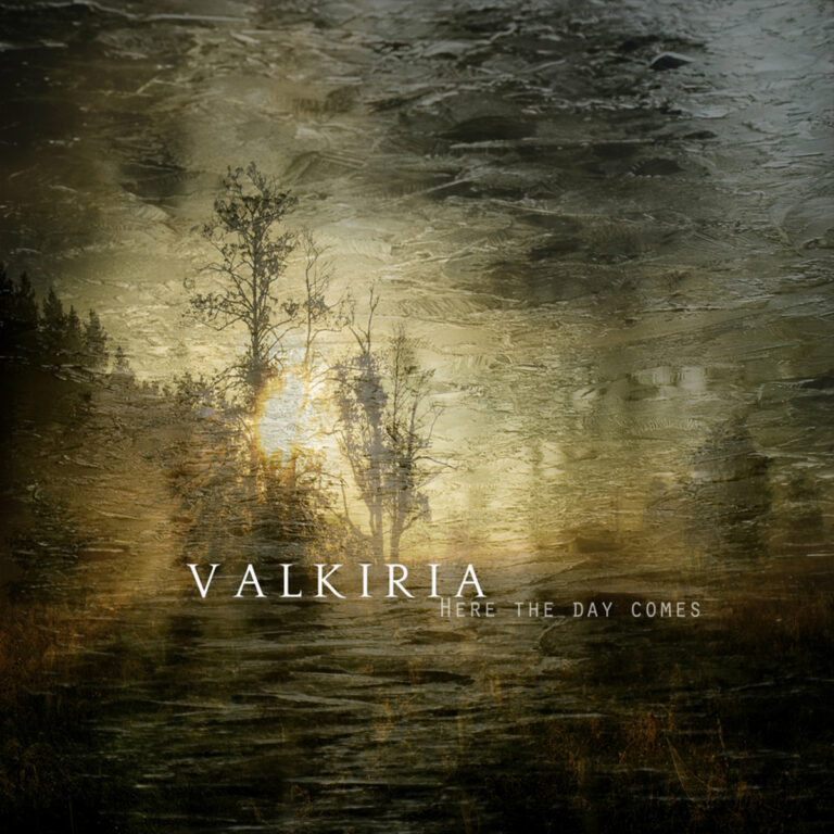 VALKIRIA – Here The Day Comes