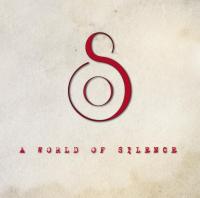 A WORLD OF SILENCE – A World Of Silence