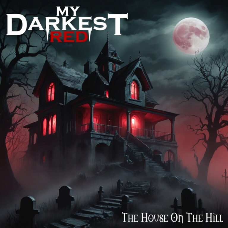 My Darkest Red: online il terzo singolo e video “The House On The Hill”