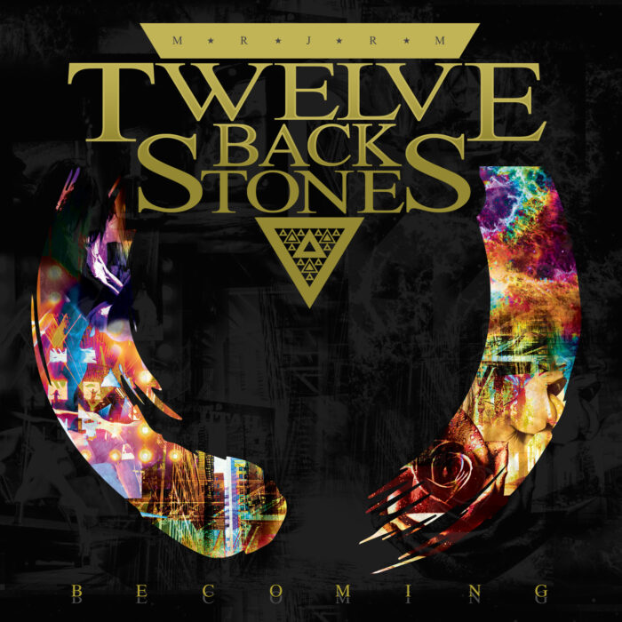 TWELVE BACK STONES – Becoming