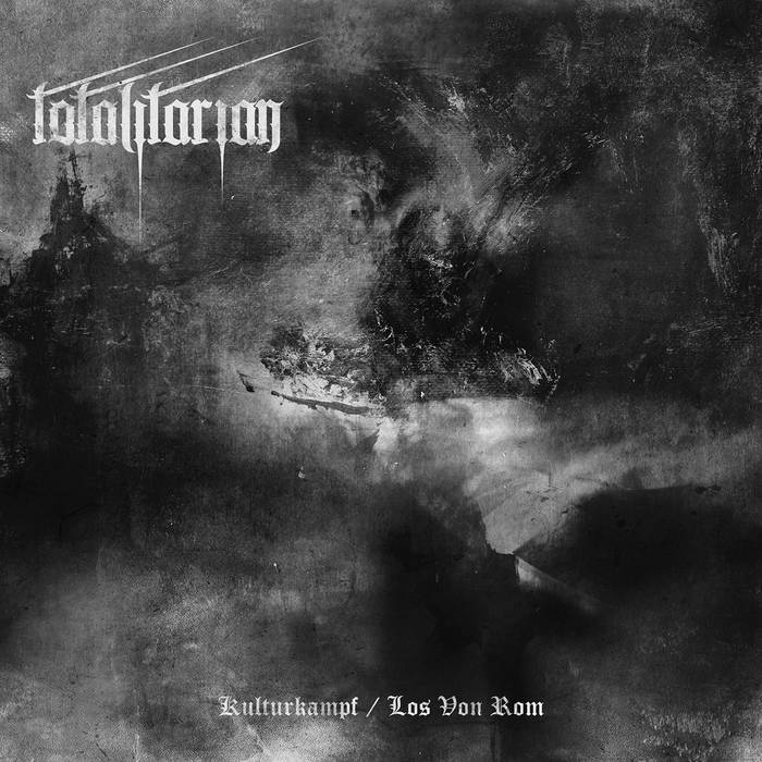 TOTALITARIAN – Kulturkampf / Los Von Rom