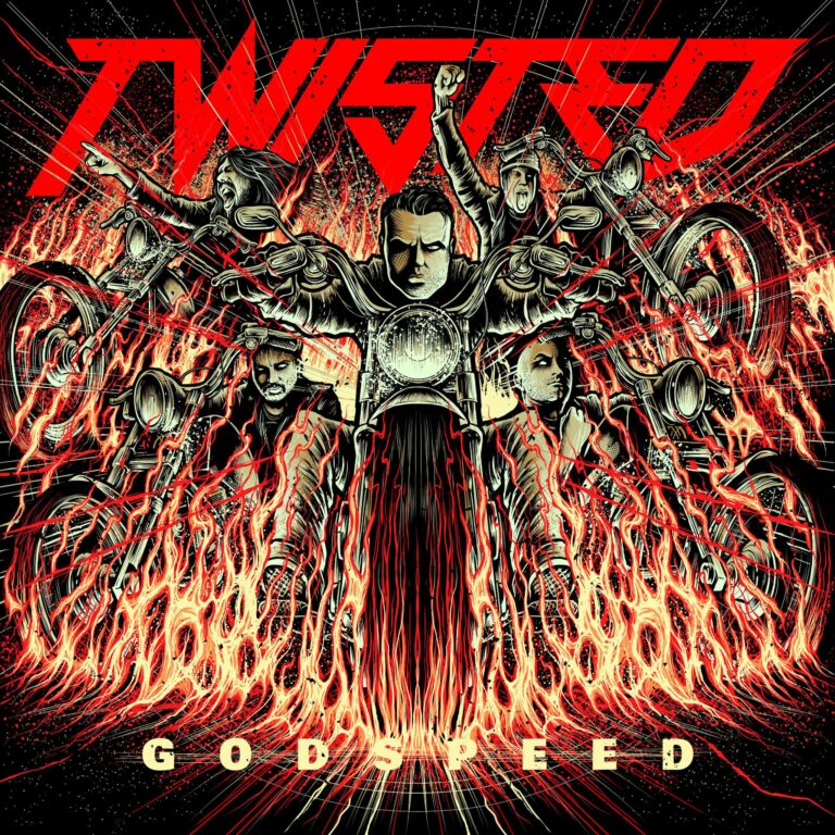 TWISTED – Godspeed