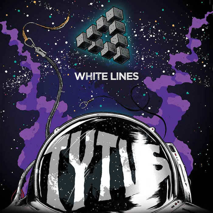 TYTUS – White Lines