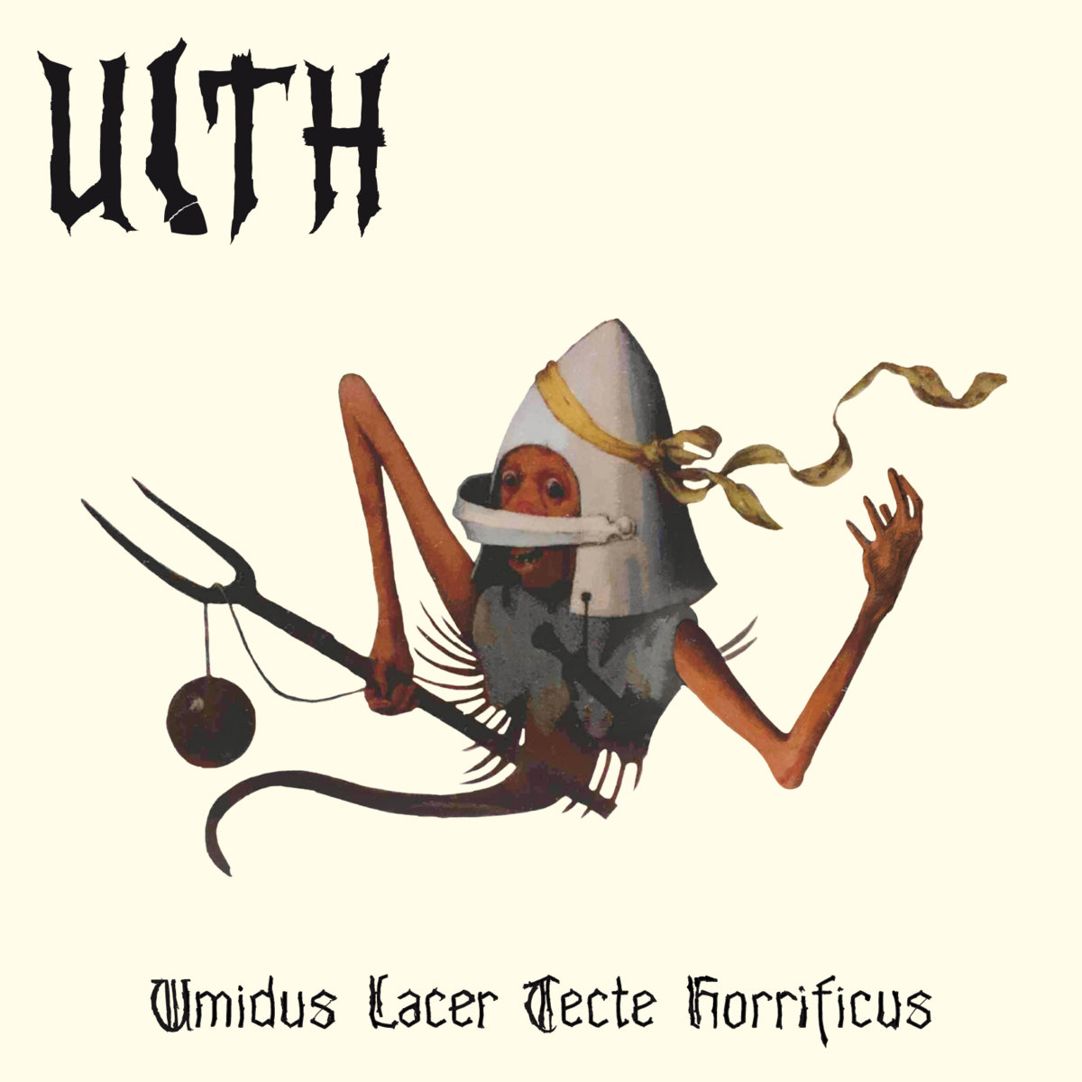 ULTH – Umidus Lacer Tecte Horrificus