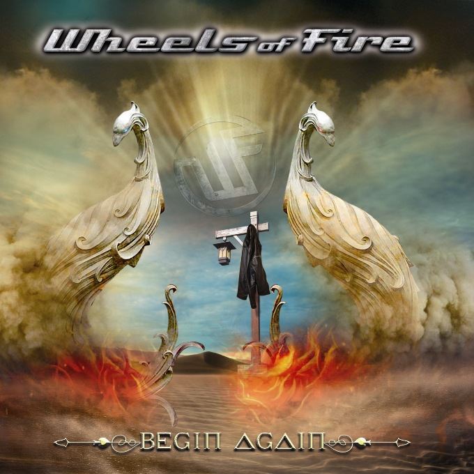 WHEELS OF FIRE – Begin Again