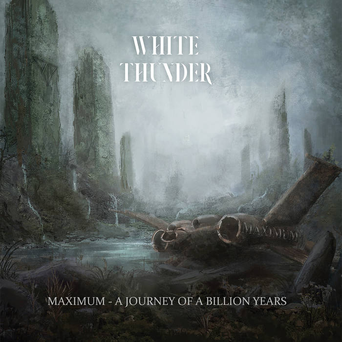 WHITE THUNDER – Maximum – A Journey Of A Billions Years