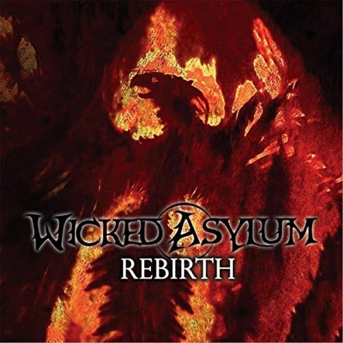 WICKED ASYLUM – Rebirth