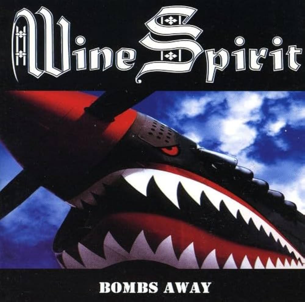 WINE SPIRIT – Bombs Away