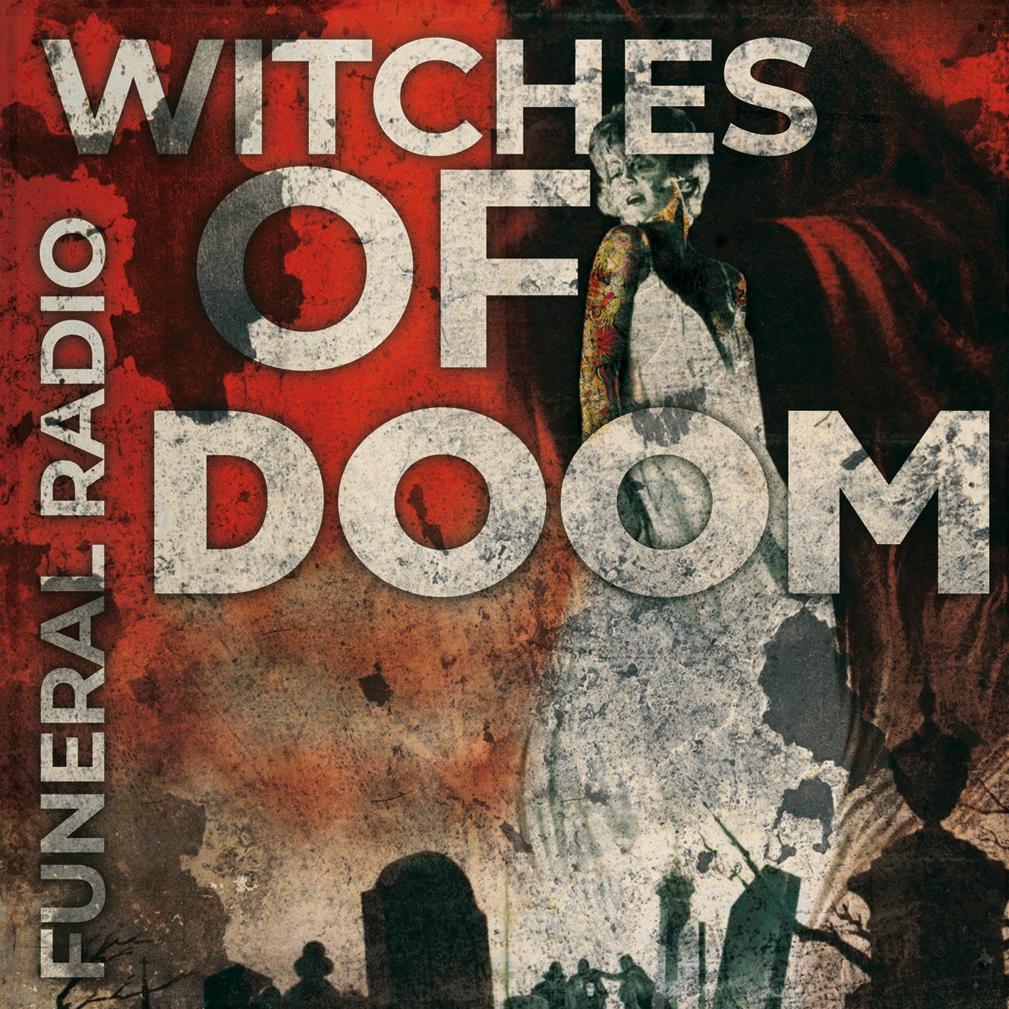 WITCHES OF DOOM – Funeral Radio