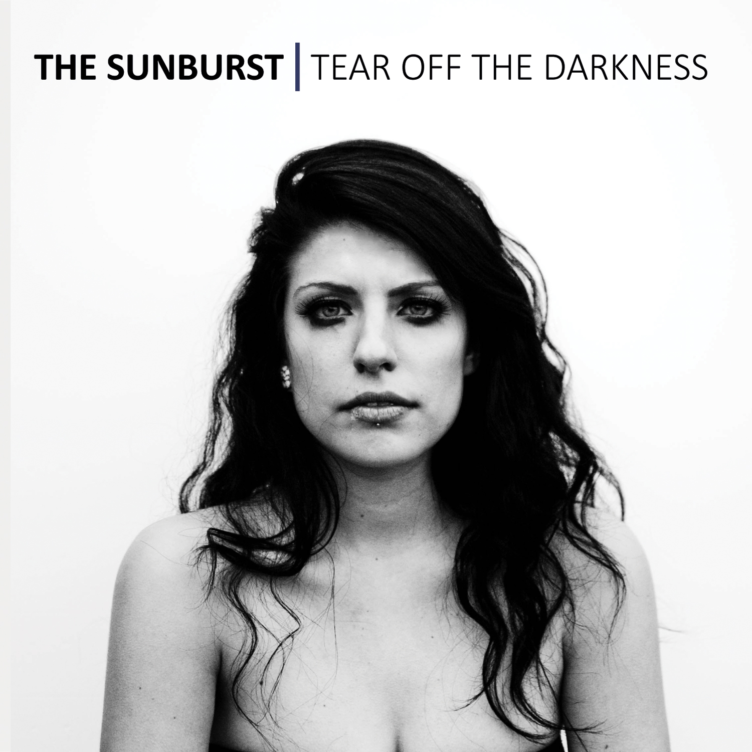 THE SUNBURST – Tear Off The Darkness