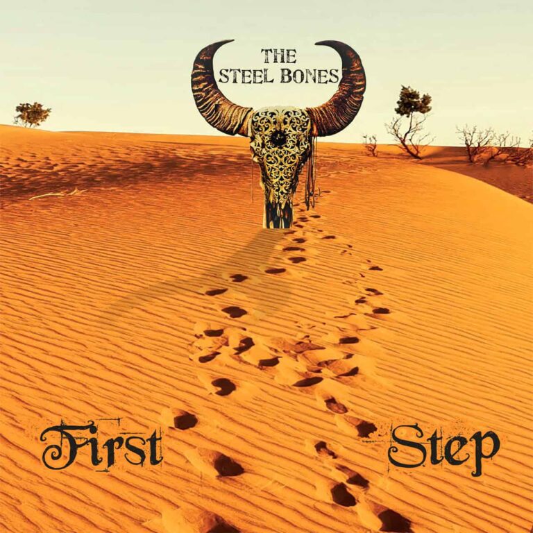 THE STEEL BONES – First Step