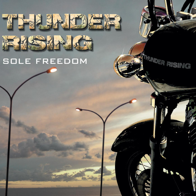 THUNDER RISING – Sole Freedom