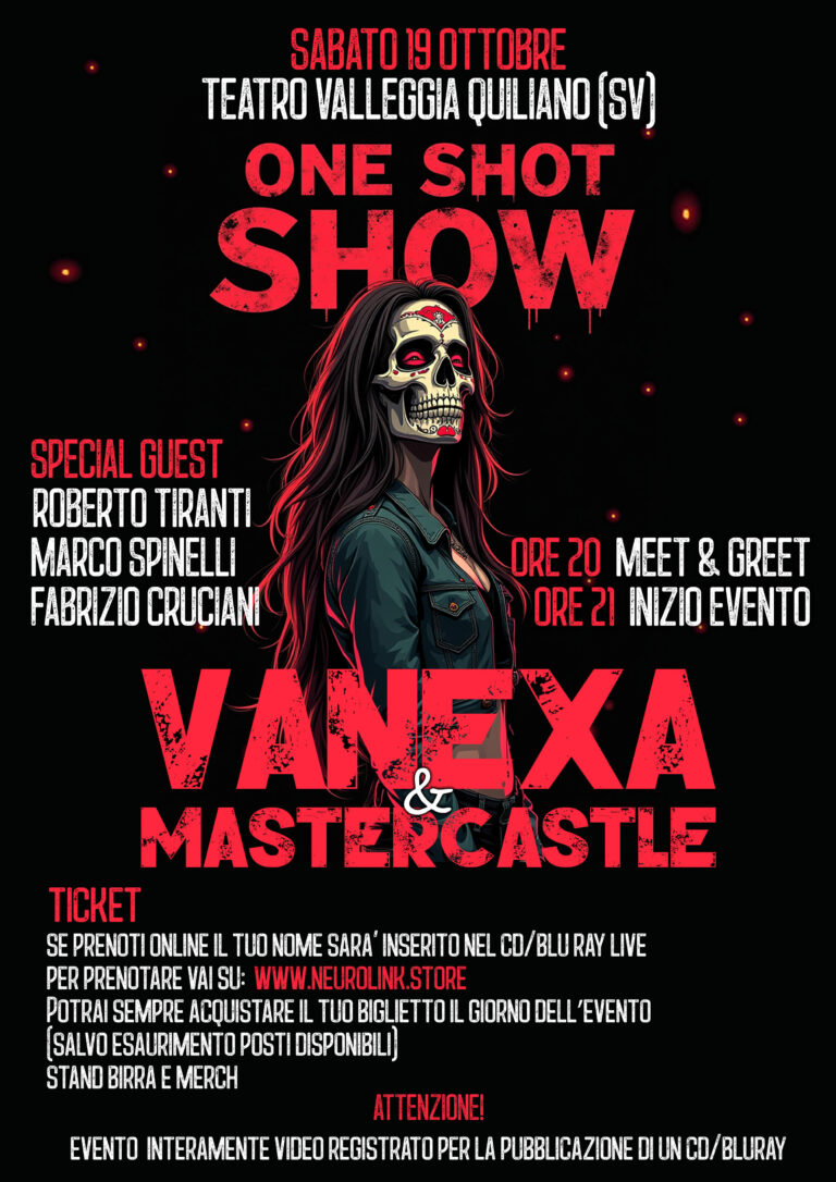 One Shot Show, Sabato 19 Ottobre VANEXA & MASTERCASTLE in concerto, orari e dettagli dell’evento.