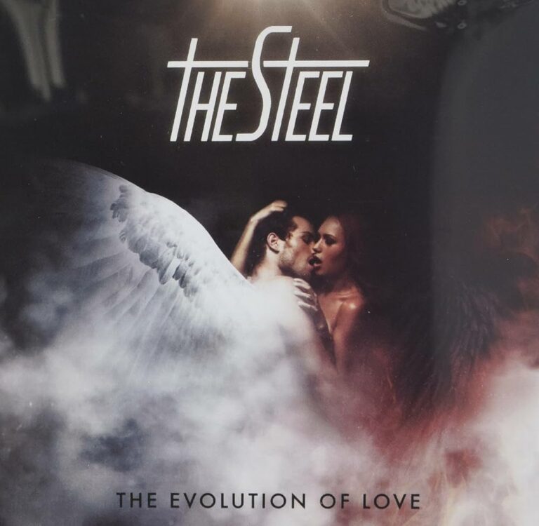 THE STEEL – The Evolution Of Love