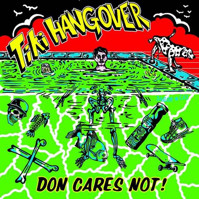 TIKI HANGOVER – Don Cares Not!