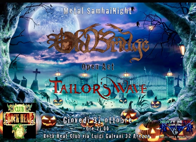 Metal SamhaiNight: il 31 Ottobre con Old Bridge e Tailor’s Wave