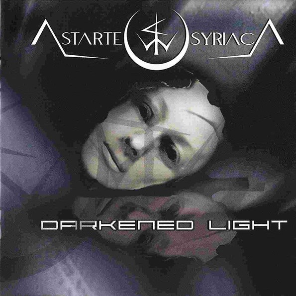 ASTARTE SYRIACA – Darkned Light