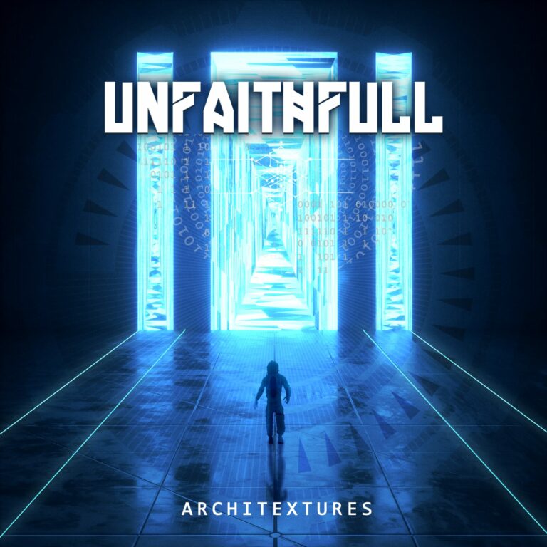 GLI UNFAITHFULL LANCIANO OGGI IL LORO NUOVO ALBUM “ARCHITEXTURES”