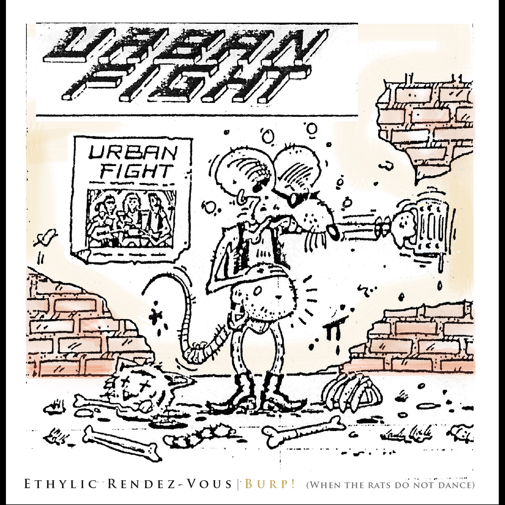 URBAN FIGHT – Ethylic Rendez Vous / Burp!