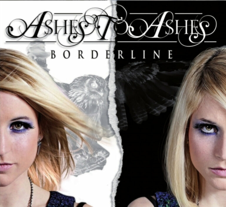 ASHES TO ASHES – Borderline