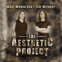 THE AESTHETIC PROJECT – What Woman Can’T Live Without