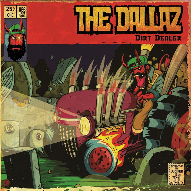 THE DALLAZ – Dirt Dealer