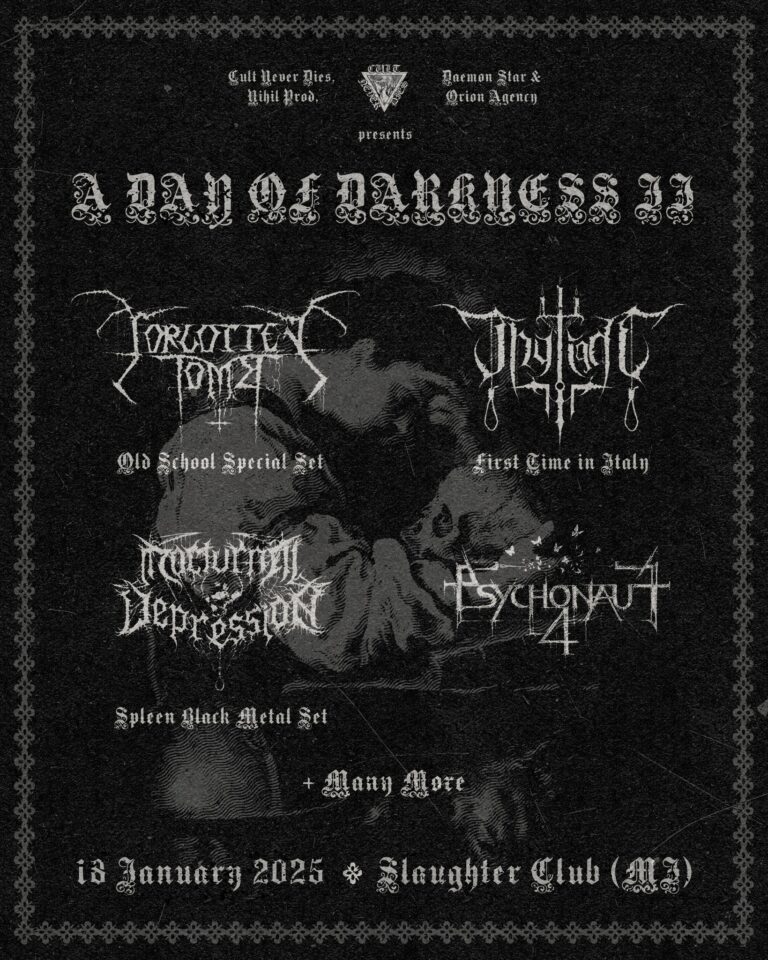 A DAY OF DARKNESS: la seconda edizione con Forgotten Tomb, Thy Light, Nocturnal Depression e Psychonaut4​