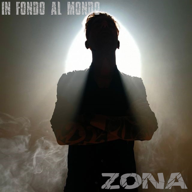 Zona: In fondo al mondo è il nuovo singolo, tra hardcore e crossover