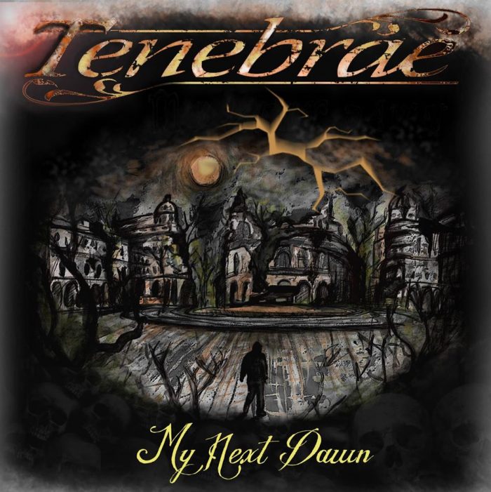 TENEBRAE – My Next Dawn