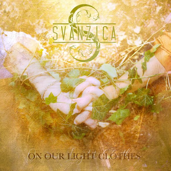 Nuovo singolo per gli SVANZICA: ‘On Our Light Clothes’