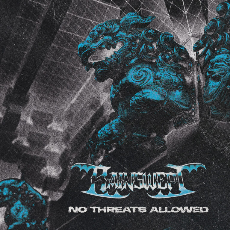 RAINSWEPT – No Threats Allowed