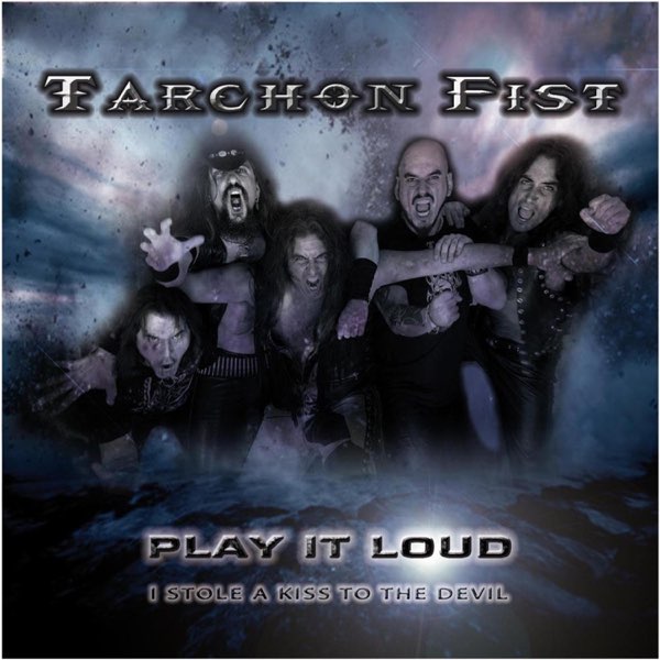 TARCHON FIST – Play it Loud (promo 2011)