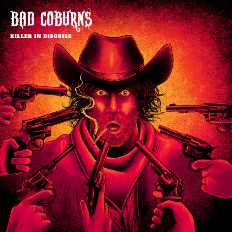 BAD COBURNS – Killer In Disguise