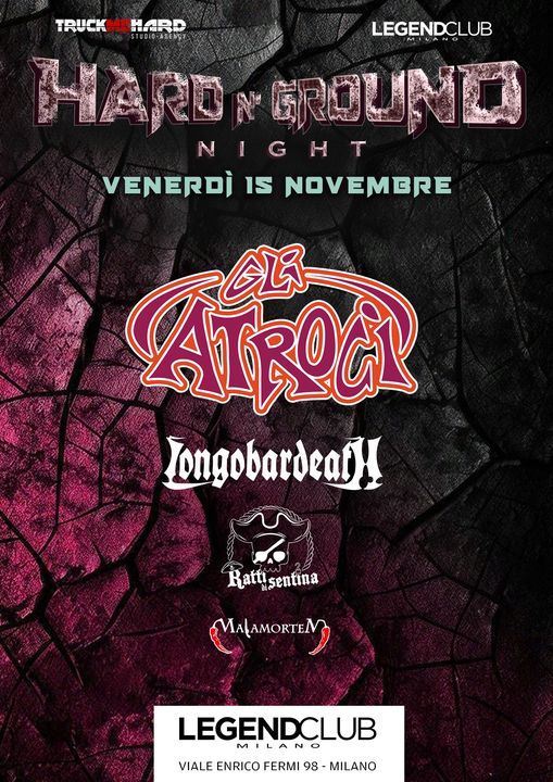 HARD n’ GROUND NIGHT II con “Gli Atroci” e “Longobardeath”.