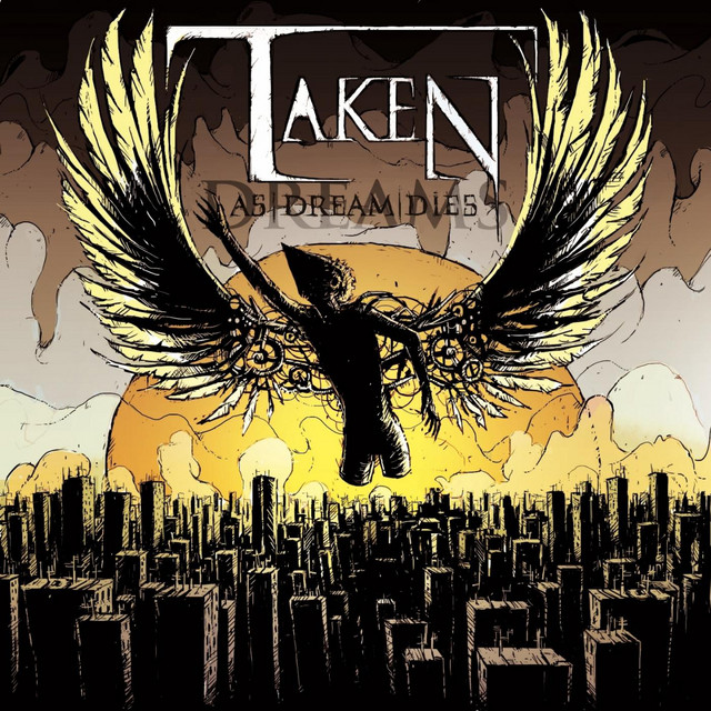 TAKEN – As Dream Dies