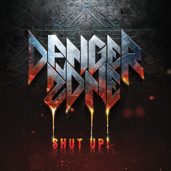 DANGER ZONE – Shut Up!