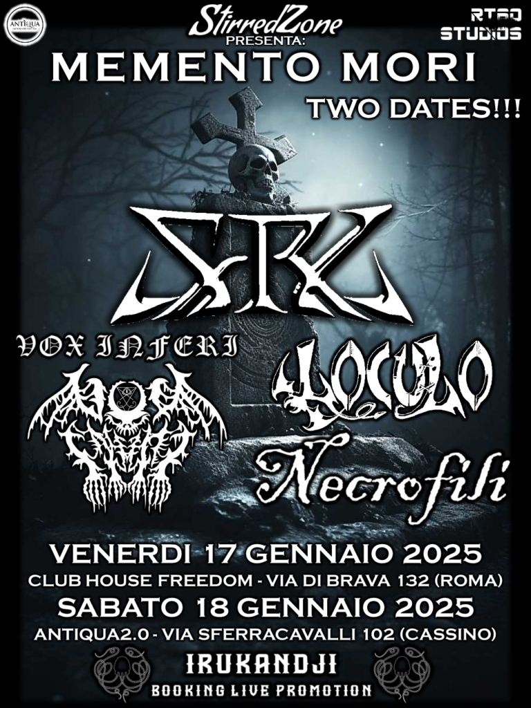 Mememto Mori!!! With: Srl + Loculo + Vox Inferi + Necrofili.