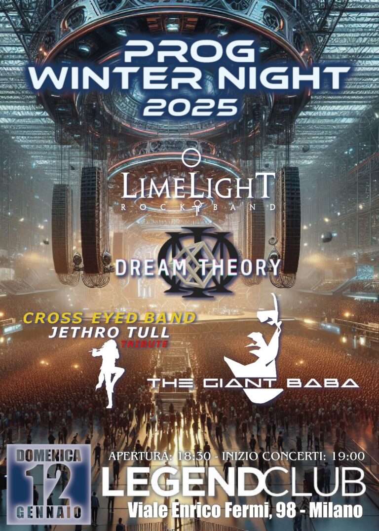 PROG WINTER NIGHT 2025 – Legend Club Milano – domenica 12/1/2025 – h. 18,30