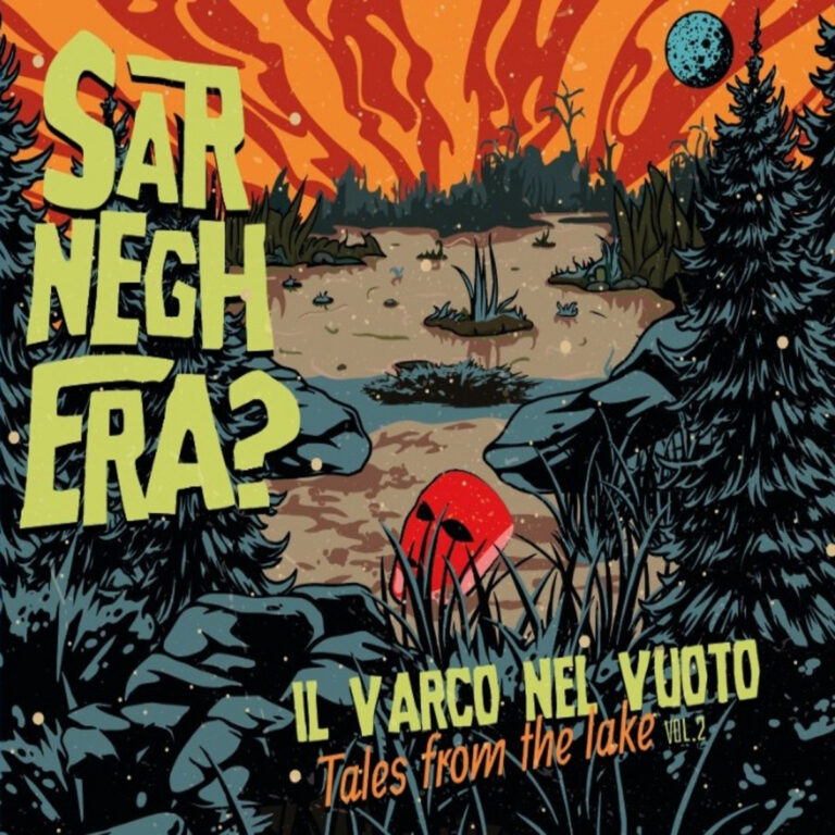 SARNEGHERA? – Il Varco Nel Vuoto (Tales From The Lake Vol.2)