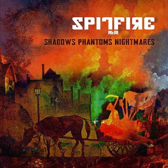 SPITFIRE MkIII – Shadows Phantoms Nightmares