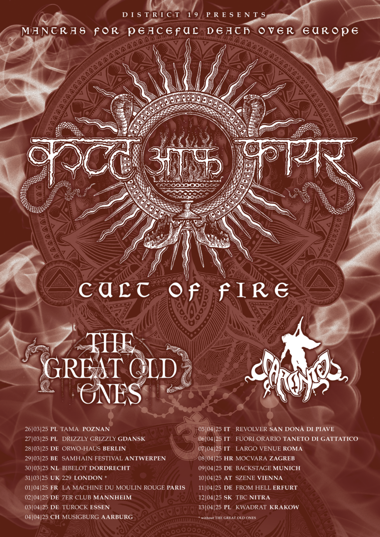 DISTRICT 19 presents first ever headliner EU tour of CULT OF FIRE!!