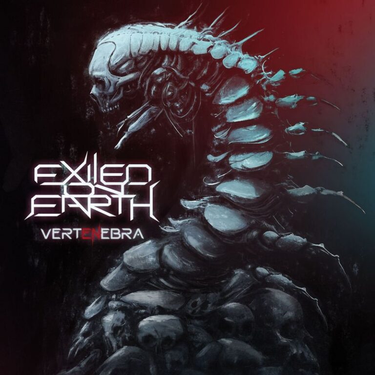 EXILED ON EARTH – Vertenebra