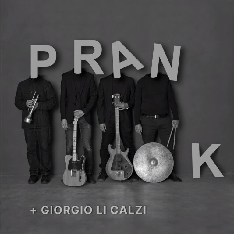 PRANK + GIORGIO LI CALZI – Prank + Giorgio Li Calzi