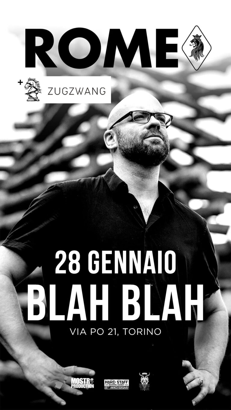 ROME + Zugzwang LIVE @ BLAH BLAH (TO) il 28 gennaio